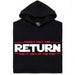 There's Only One Return - And It Ain't of the King - Vista Principale Hoodie Nero