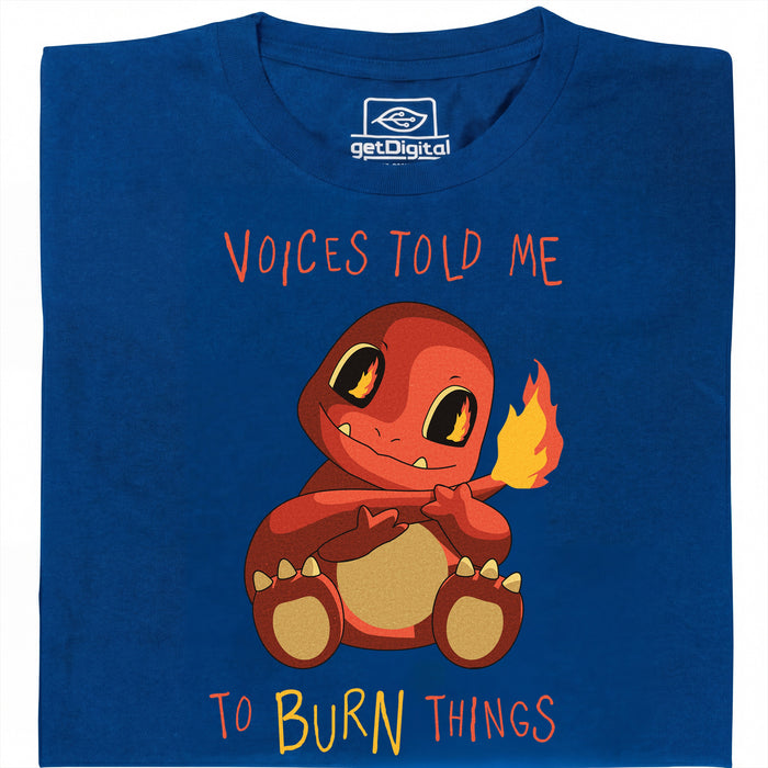 Voices Told Me To Burn Things - Vista principal Camiseta Azul