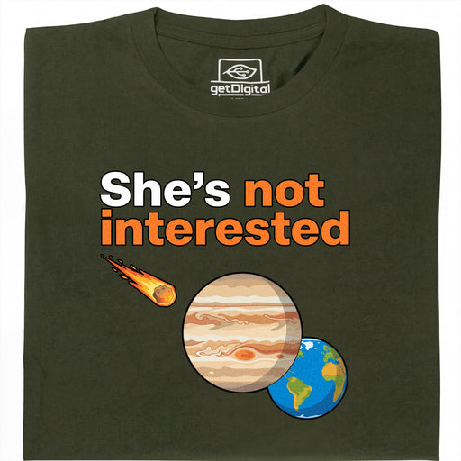 She's not interested - Vue principale T-shirt Vert foncé