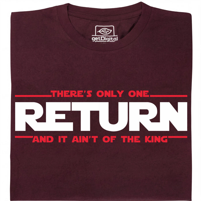 There's Only One Return - And It Ain't of the King - Vista Principale T-Shirt Rosso Scuro