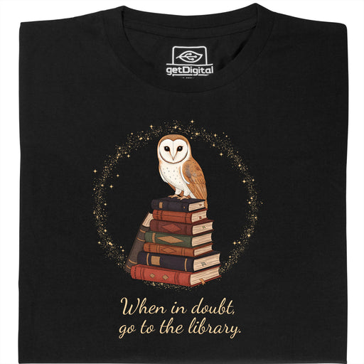 When in doubt, go to the library - Vista principale T-Shirt Nero