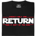 There's Only One Return - And It Ain't of the King - Vista Principale T-Shirt Nero